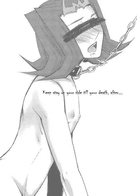 Keep stay on your side till your death