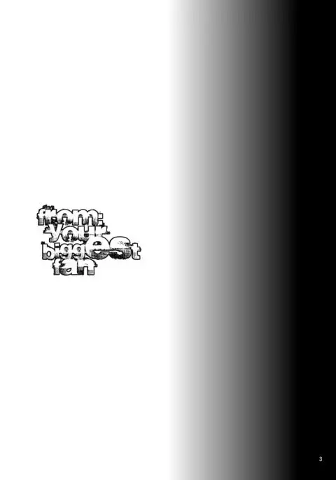 from: your biggest fan