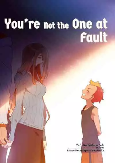 Youre not the One at Fault