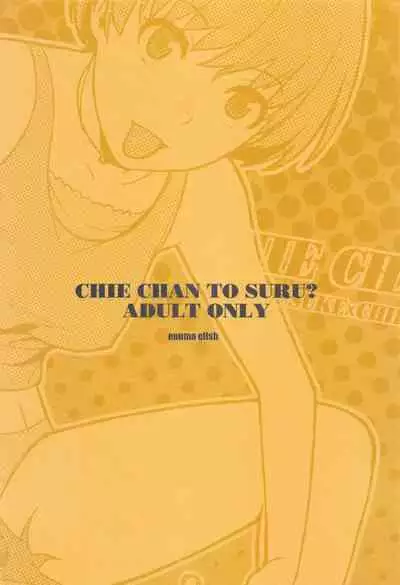 Chie-chan to Suru?